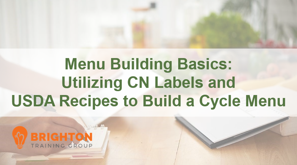 BTG-522 Menu Building Basics: Utilizing CN Labels and USDA Recipes to Build a Cycle Menu Course Cover Image
