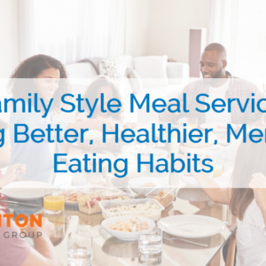 BTG-514 Family Style Meal Service: Building Better, Healthier, Menus and Eating Habits Course Cover Image