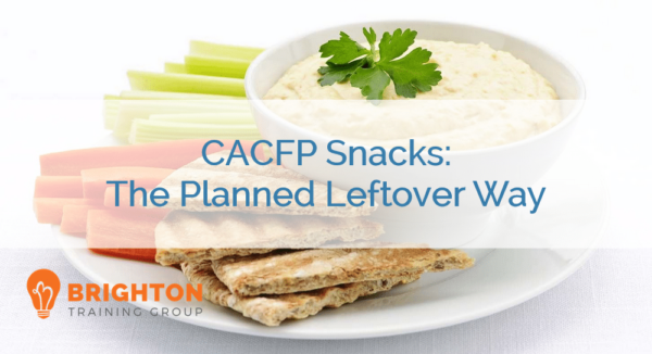 BTG-517 CACFP Snacks: The Planned Leftover Way Course Cover Image