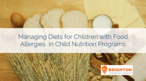 BTG-580 Managing Diets for Children with Food Allergies in Child Nutrition Programs Course Cover Image