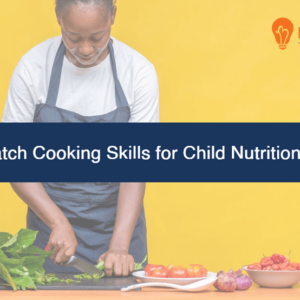 BTG-569 Basic Scratch Cooking Skills for Child Nutrition Programs Cover Image