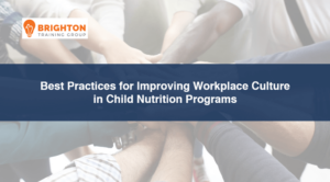 BTG-566 Practices for Improving Workplace Culture in Child Nutrition Programs Cover Image
